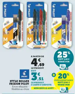 Super U STYLO ROLLER FRIXION PILOT offre