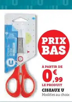 Super U CISEAUX U offre
