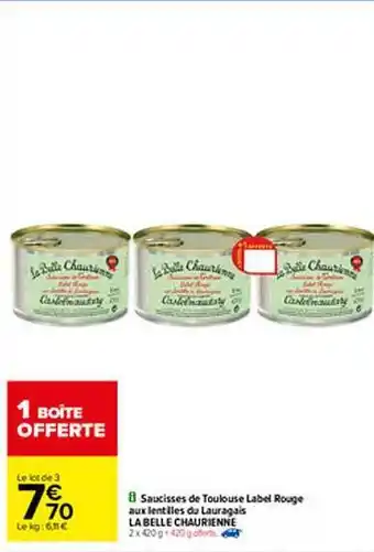 Carrefour Saucisses De Toulouse Label Rouge Aux Lentilles Du Lauragais La Belle Chaurienne offre