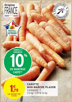 Intermarché Hyper CAROTTE MON MARCHE PLAISIR offre