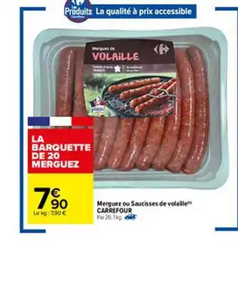 Carrefour Merguez Ou Saucisses De Volaille Carrefour offre