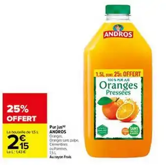 Carrefour Pur Jus Andros offre