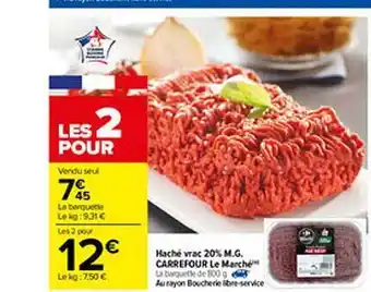 Carrefour Haché Vrac 20% M.g. Carrefour Le Marché offre