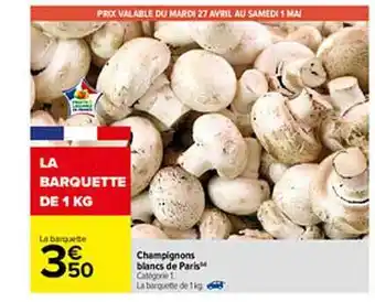 Carrefour Champignon Blancs De Paris offre