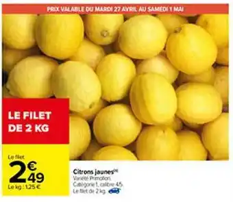 Carrefour Citrons Jaunes offre
