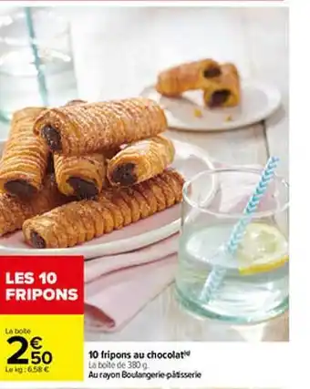 Carrefour 10 Fripons Au Chocolat offre
