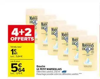 Carrefour Douche Le Petit Marseillais offre
