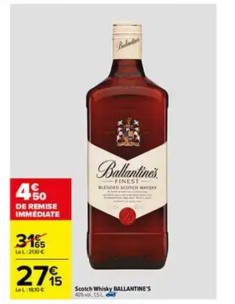 Carrefour Scotch Whisky Ballantine's offre