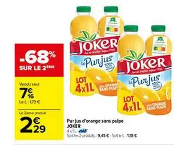 Carrefour Pur Jus D'orange Sans Pulpe Joker offre