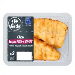 Carrefour Market Lieu façon fish & chips MSC CARREFOUR Le Marché offre