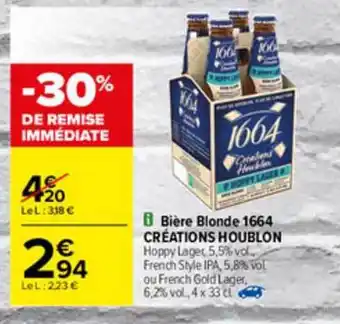 Carrefour Bière Blonde 1664 Créations Houblon offre