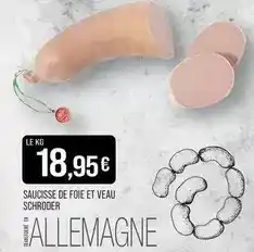 Match Schroder - saucisse de foie et veau offre