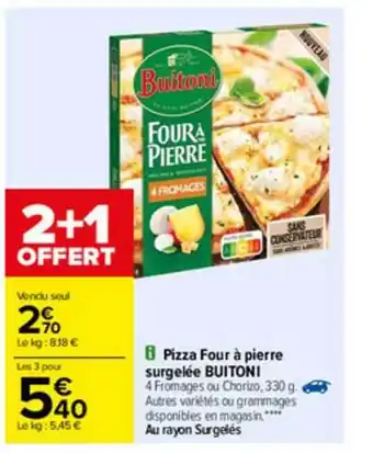 Carrefour Pizza Four à Pierre Surgelée Buitoni offre