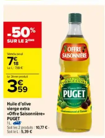 Carrefour Huile D'olive Vierge Extra «offre Saisonnière» Puget offre