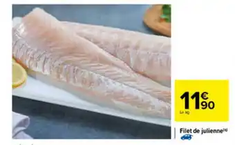 Carrefour Filet De Julienne offre