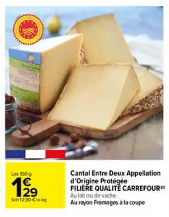 Carrefour Cantal Entre Deux Appellation D'origine Protégée Filière Qualité Carrefour offre