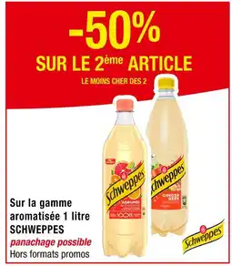 Cora x Carrefour SCHWEPPES -50% SUR LE 2ème ARTICLE sur la gamme aromatisée 1 litre SCHWEPPES offre