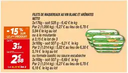 Netto NETTO FILETS DE MAQUEREAUX AU VIN BLANC ET ARÔMATES offre