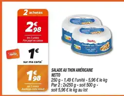 Netto NETTO SALADE AU THON AMÉRICAINE offre