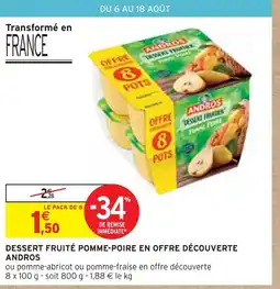 Intermarché ANDROS DESSERT FRUITÉ POMME-POIRE EN OFFRE DÉCOUVERTE offre