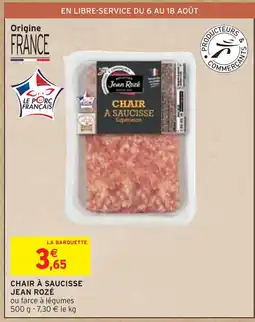 Intermarché JEAN ROZÉ CHAIR À SAUCISSE offre