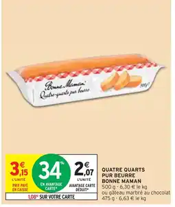 Intermarché BONNE MAMAN QUATRE QUARTS PUR BEURRE offre