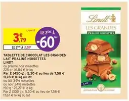 Intermarché LINDT TABLETTE DE CHOCOLAT LES GRANDES LAIT PRALINÉ NOISETTES offre