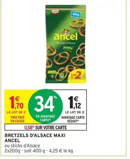 Intermarché ANCEL BRETZELS D'ALSACE MAXI offre