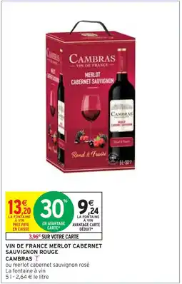 Intermarché CAMBRAS VIN DE FRANCE MERLOT CABERNET SAUVIGNON ROUGE offre