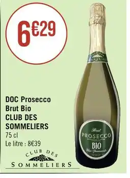 Casino Supermarchés CLUB DES SOMMELIERS DOC Prosecco Brut Bio offre