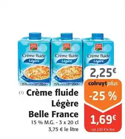 Colruyt Belle france - crème fluide légère offre