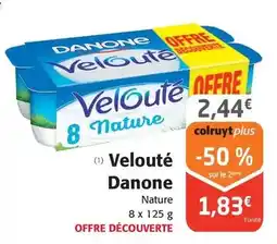 Colruyt Danone - velouté offre
