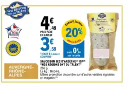 E.Leclerc SAUCISSON SEC D'ARDÈCHE (1) IGP(6) "NOS RÉGIONS ONT DU TALENT" offre