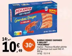 E.Leclerc GAMBAS ROUGES SAUVAGES À GRILLER(2) "PESCANOVA" offre