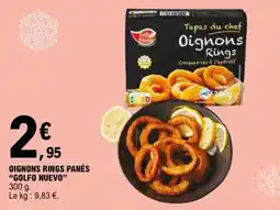 E.Leclerc OIGNONS RINGS PANÉS "GOLFO NUEVO" offre