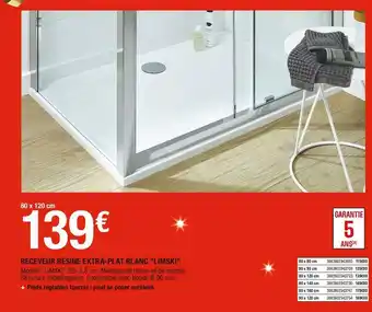 Brico Dépôt Receveur résine extra-plat blanc "limski" offre