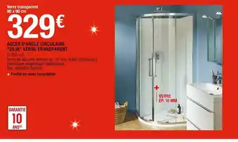 Brico Dépôt Accès d’angle circulaire "zilia" verre transparent offre