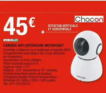 Brico Dépôt Chacon caméra wifi intérieure motorisée offre