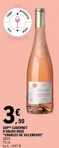 E.Leclerc AOP(3) CABERNET D'ANJOU ROSÉ "CHARLES DE VILLENEUVE" 2023 offre