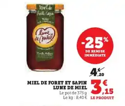 Super U MIEL DE FORET ET SAPIN LUNE DE MIEL offre