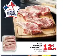 Super U VEAU COTE A GRILLER offre