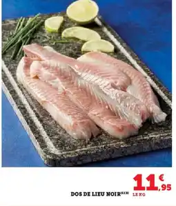 Super U DOS DE LIEU NOIR offre