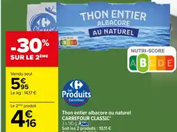 Carrefour Thon entier albacore au naturel offre