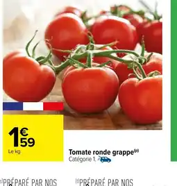 Carrefour Tomate ronde grappe offre
