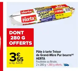 Carrefour Pâte à tarte Trésor de Grand-Mère Pur beurre (0) HERTA offre