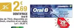 Carrefour Oral-b - dentifrice offre