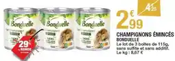 Carrefour Bonduelle - champignons émincés offre
