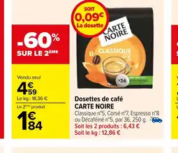 Carrefour Dosettes de café CARTE NOIRE offre