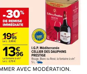 Carrefour I.G.P. Méditerranée CELLIER DES DAUPHINS PRESTIGE offre