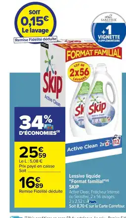 Carrefour Lessive liquide "Format familial SKIP offre